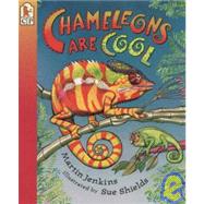 Chameleons Are Cool,9781439552230 Chameleons Are Cool,9781439552230