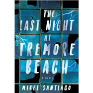The Last Night at Tremore Beach A Novel,9781501102240 The Last Night at Tremore Beach A Novel,9781501102240
