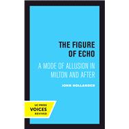 The Figure of Echo,9780520302242 The Figure of Echo,9780520302242