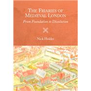 The Friaries of Medieval London,9781783272242 The Friaries of Medieval London,9781783272242