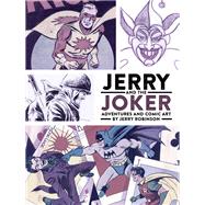 Jerry and the Joker: Adventures and Comic Art,9781506702254 Jerry and the Joker: Adventures and Comic Art,9781506702254