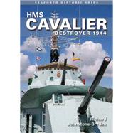 Hms Cavalier: Destroyer 1944,9781848322264 Hms Cavalier: Destroyer 1944,9781848322264