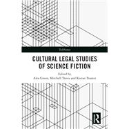 Cultural Legal Studies of Science Fiction,9781003412267 Cultural Legal Studies of Science Fiction,9781003412267