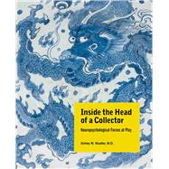 Inside the Head of a Collector,9780999652275 Inside the Head of a Collector,9780999652275