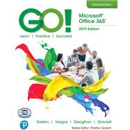 GO! with Microsoft Office 365, 2019 Edition Introductory,9780136702290 GO! with Microsoft Office 365, 2019 Edition Introductory,9780136702290