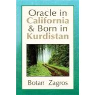 Oracle in California and Born in Kurdistan,9781441512291 Oracle in California and Born in Kurdistan,9781441512291