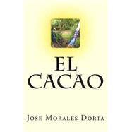 El Cacao,9781483992297 El Cacao,9781483992297