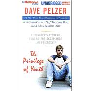 The Privilege of Youth: A Teenager's Story of Longing for Acceptance and Friendship,9781593552299 The Privilege of Youth: A Teenager's Story of Longing for Acceptance and Friendship,9781593552299