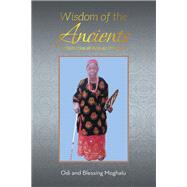 Wisdom of the Ancients,9798369442302 Wisdom of the Ancients,9798369442302