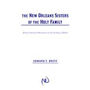 The New Orleans Sisters of the Holy Family,9780268022303 The New Orleans Sisters of the Holy Family,9780268022303