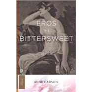 Eros the Bittersweet,9780691632308 Eros the Bittersweet,9780691632308