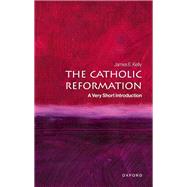 The Catholic Reformation A Very Short Introduction,9780192862310 The Catholic Reformation A Very Short Introduction,9780192862310