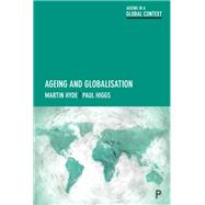 Ageing and Globalisation,9781447322313 Ageing and Globalisation,9781447322313
