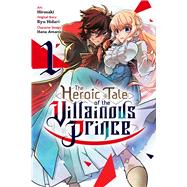 The Heroic Tale of the Villainous Prince, Vol. 1,9798855412321 The Heroic Tale of the Villainous Prince, Vol. 1,9798855412321
