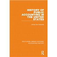 History of Public Accounting in the United States,9781003082323 History of Public Accounting in the United States,9781003082323