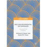 Neo-Environmental Determinism,9783319542324 Neo-Environmental Determinism,9783319542324