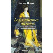 Les Gardiennes du secret,9782226462336 Les Gardiennes du secret,9782226462336