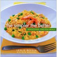 The Simpler The Better: Sensational One-Dish Meals,9780471482338 The Simpler The Better: Sensational One-Dish Meals,9780471482338