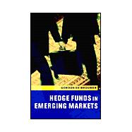 Hedge Funds in Emerging Markets,9780521802338 Hedge Funds in Emerging Markets,9780521802338