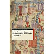 England and Scotland, 1286-1603,9780230282339 England and Scotland, 1286-1603,9780230282339