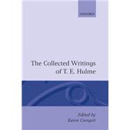 The Collected Writings of T. E. Hulme,9780198112341 The Collected Writings of T. E. Hulme,9780198112341