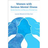 Women with Serious Mental Illness,9780190922368 Women with Serious Mental Illness,9780190922368