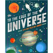 To the Edge of the Universe A 14-Foot Fold-Out Journey,9781783122370 To the Edge of the Universe A 14-Foot Fold-Out Journey,9781783122370