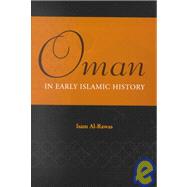 Oman in Early Islamic History,9780863722387 Oman in Early Islamic History,9780863722387