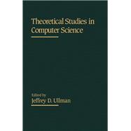 Theoretical Studies in Computer Science,9780127082400 Theoretical Studies in Computer Science,9780127082400