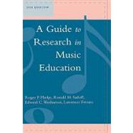 A Guide To Research In Music Education,9780810852402 A Guide To Research In Music Education,9780810852402
