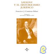 Savigny Y El Historicismo Juridico / Savigny and the Legal Historicism,9788430942404 Savigny Y El Historicismo Juridico / Savigny and the Legal Historicism,9788430942404