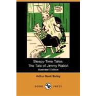 Sleepy-Time Tales : The Tale of Jimmy Rabbit,9781406592405 Sleepy-Time Tales : The Tale of Jimmy Rabbit,9781406592405