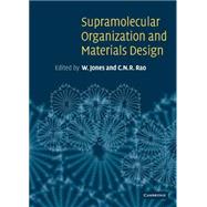 Supramolecular Organization and Materials Design,9780521662406 Supramolecular Organization and Materials Design,9780521662406