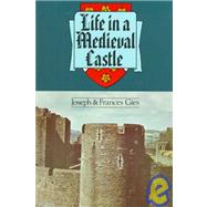 Life in a Medieval Castle,9781439512418 Life in a Medieval Castle,9781439512418