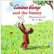 Curious George and the Bunny,9780618162420 Curious George and the Bunny,9780618162420