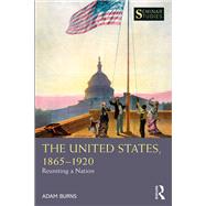 The United States, 1865-1920,9781138482425 The United States, 1865-1920,9781138482425