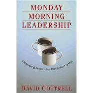 Monday Morning Leadership,9780971942431 Monday Morning Leadership,9780971942431