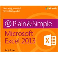 Microsoft Excel 2013 Plain & Simple,9780735672437 Microsoft Excel 2013 Plain & Simple,9780735672437
