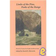 Limbs of the Pine, Peaks of the Range : Poems by Twenty-Six Pacific Northwest Poets,9780974502441 Limbs of the Pine, Peaks of the Range : Poems by Twenty-Six Pacific Northwest Poets,9780974502441