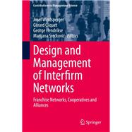 Design and Management of Interfirm Networks,9783030292447 Design and Management of Interfirm Networks,9783030292447
