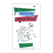 Mr. Blandings Builds His Dream House,9780897332453 Mr. Blandings Builds His Dream House,9780897332453
