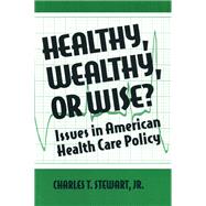 Healthy, Wealthy or Wise?,9781315482460 Healthy, Wealthy or Wise?,9781315482460