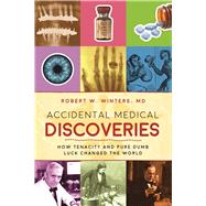 Accidental Medical Discoveries,9781510712461 Accidental Medical Discoveries,9781510712461