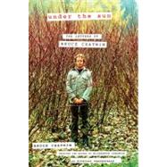 Under the Sun The Letters of Bruce Chatwin,9780670022465 Under the Sun The Letters of Bruce Chatwin,9780670022465