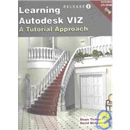 Learning Autodesk Viz: A Tutorial Approach : Release 4 : Spiraol,9781590702468 Learning Autodesk Viz: A Tutorial Approach : Release 4 : Spiraol,9781590702468