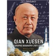 Qian Xuesen A Graphic Biography (1911–2009),9781487812492 Qian Xuesen A Graphic Biography (1911–2009),9781487812492