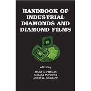 Handbook of Industrial Diamonds and Diamond Films,9781351442497 Handbook of Industrial Diamonds and Diamond Films,9781351442497