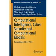 Computational Intelligence, Cyber Security and Computational Models,9789811002502 Computational Intelligence, Cyber Security and Computational Models,9789811002502