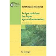 Analyse Statistique Des Risques Agro-Environnementaux: Etudes De Cas,9782817802503 Analyse Statistique Des Risques Agro-Environnementaux: Etudes De Cas,9782817802503