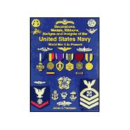 Decorations, Medals, Ribbons, Badges and Insignia of the United States Navy : World War II to Present,9781884452505 Decorations, Medals, Ribbons, Badges and Insignia of the United States Navy : World War II to Present,9781884452505